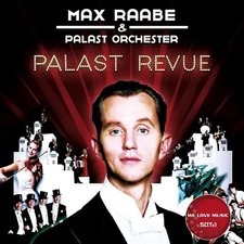 Max Raabe & Palast Orchester -