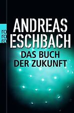 Das Buch der Zukunft von Eschbach, Andreas | Buch | Zustand gut