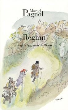 Regain von pagnol marcel - regain,