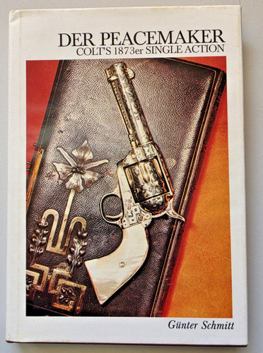 Der peacemaker colt - der, 1873er