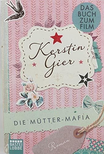 Die mütter mafia roman - die,