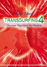 Transsurfing 4 | Die zwei