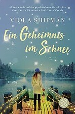 Ein Geheimnis im Schnee: Roman