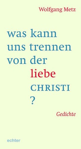 Was kann uns - trennen, von