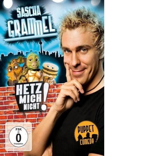 Sascha grammel hetz mich - sascha,