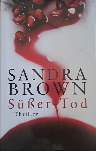 Süßer tod von sandra brown - sandra,
