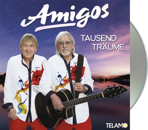 Amigos tausend träume - "tausend, träume"
