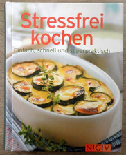 Stressfrei kochen 240 seiten - stressfrei,