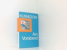 Am Vorabend. Erinnerungen des