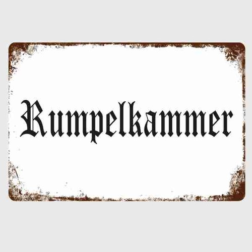 Blechschild rumpelkammer - blechschild,