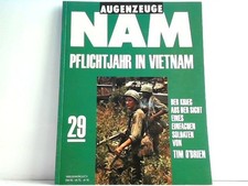 Augenzeuge NAM. (Die Vietnam-Erfahrung 1965-75). Hier Heft 29.: Pflichtjahr in V