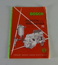 Handbuch Bosch Ausrüstung für Diesel-Motoren mit Einspritzpumpe PE Stand 03/1953