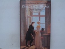 Eine Liebe in Weimar: Caroline