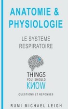 Anatomie Et Physiologie: Le