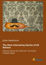 Julian Hawthorne | The Most Interesting Stories of All Nations | Taschenbuch
