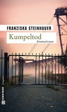 Kumpeltod: Nachtigalls achter Fall von Steinhauer, Franz... | Buch | Zustand gut