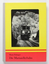 Die mariazellerbahn felsinger - die,