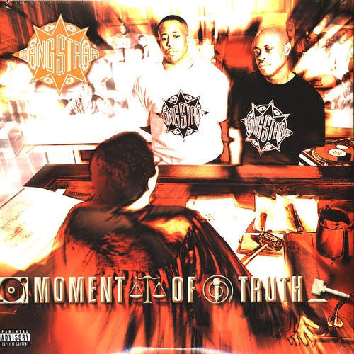 Gang starr moment - -, truth