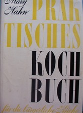 Mary Hahn Praktisches Kochbuch