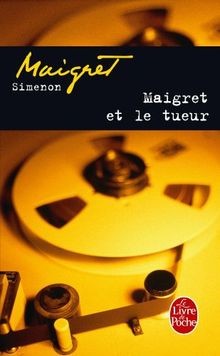 Maigret tueur von - tueur,