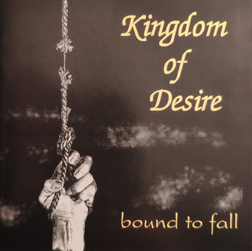Kingdom desire bound to - desire,