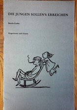 Die Jungen sollen´s erreichen Gesang und Gitarre Brecht Liederbuch mit Widmung 