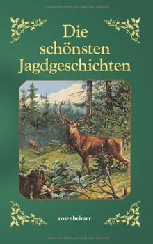 Die schönsten jagdgeschichten - die,