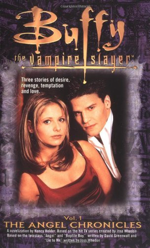 Angel chronicles 1 buffy - no., (buffy