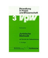 Juristische Methodik.: Mit Technik der Fallbearbeitung., Schwacke, Peter