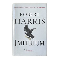 Imperium by Robert Harris - First Edition Hardback Historical Fiction Novel