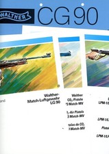 WALTHER Prospektblatt LG90 / CP3 / LPM-1 / CG90 Pistole Gewehr Reklame (241