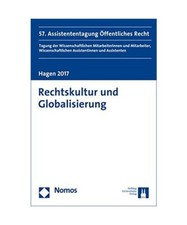 Rechtskultur und Globalisierung: 57. Assistententagung Öffentliches Recht