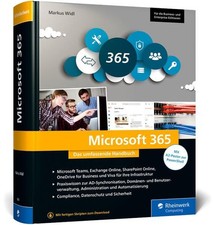 Microsoft 365: Das umfassende Handbuch für alle Admins. Für alle Business- und E