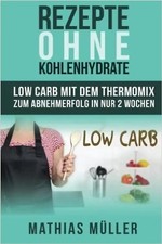 Rezepte ohne Kohlenhydrate -