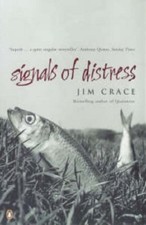 Signals of Distress,Jim Crace-