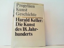 Propyläen Kunstgeschichte. Hier Band 10: Die Kunst des 18. Jahrhunderts ! Keller