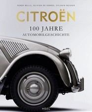 Citroën 100 Jahre Automobilgeschichte Bellu, Serge, Olivier de Serres und  78945
