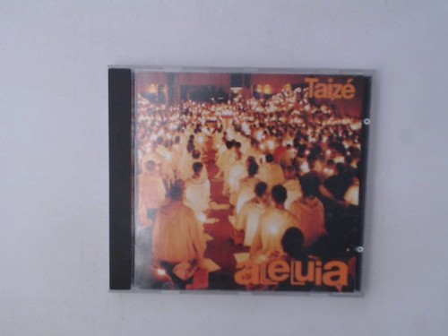 Gesänge aus taize alleluja - aus, taize: