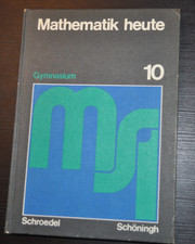 MATHEMATIK HEUTE - Gymnasium Klasse 10 - Sekundarstufe 1 - 1982 - Schulbuch