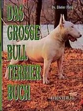 Das grosse Bull Terrier Buch |