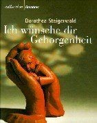 Ich wünsche dir geborgenheit - ich,