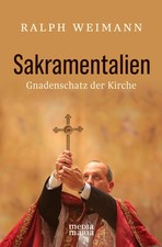 Sakramentalien | Ralph Weimann
