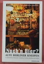 Noch'n Bier?: Berliner Kneipen
