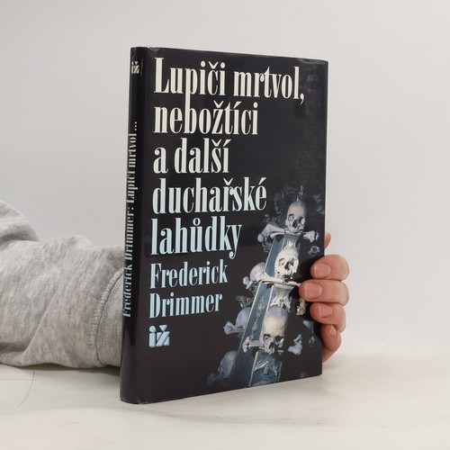 Lupiči mrtvol nebožtíci a - mrtvol,,