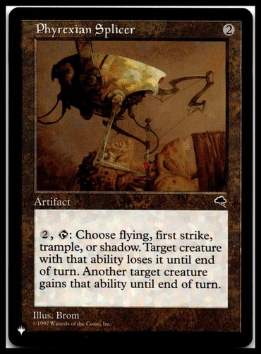 Phyrexian splicer the list - phyrexian,