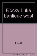 Rocky Luke, banlieue West von Desneuve, Alph | Buch | Zustand gut