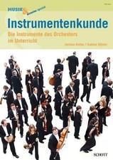 Instrumentenkunde: Die Instrumente des Orchesters im Unterricht. Zeitschrif ...