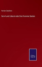 Servil und Liberal oder Drei