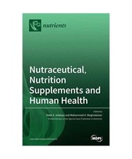 Nutraceutical, Nutrition Supplements and Human Health