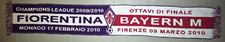 AC Florenz vs FC Bayern München Schal / CL 2010 / Auswärtsschal / Einseitig /